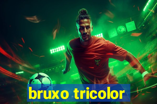 bruxo tricolor